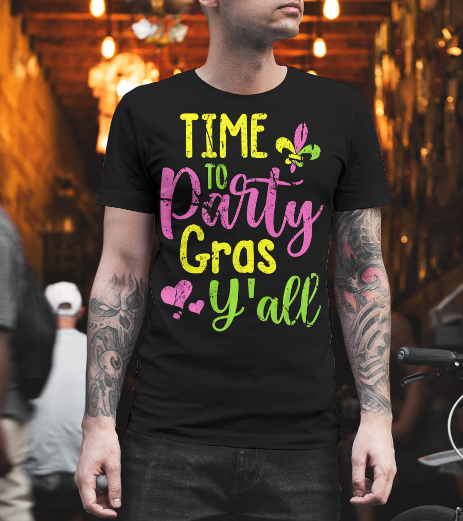 Time To Party Gras Y'all Fleur-de-Lis Mardi Gras Hearts T-Shirt