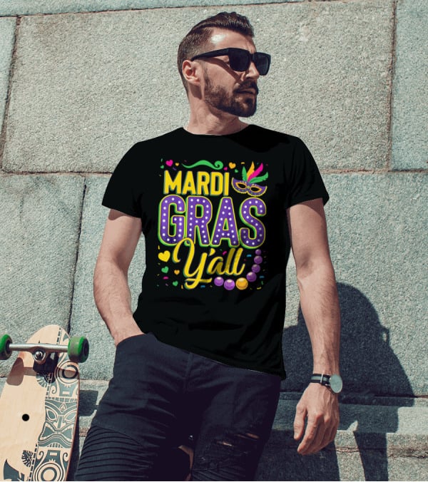 Mardi Gras Y'all Mask Beads Confetti T-Shirt