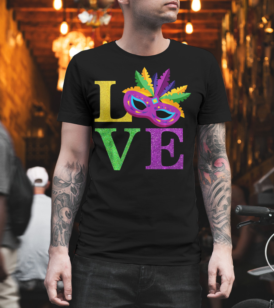 LOVE Mardi Gras Mask Feather Parade Party T-Shirt