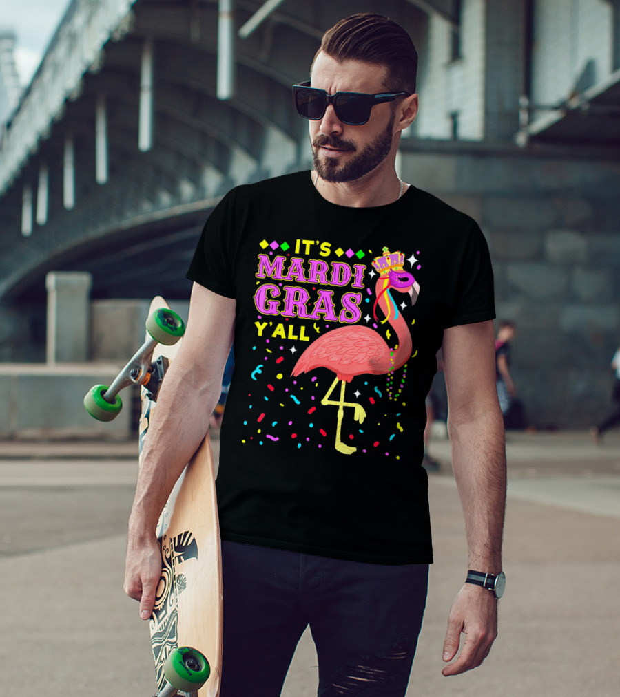 It's Mardi Gras Y'all Flamingo With Crown And Beads T-Shirt