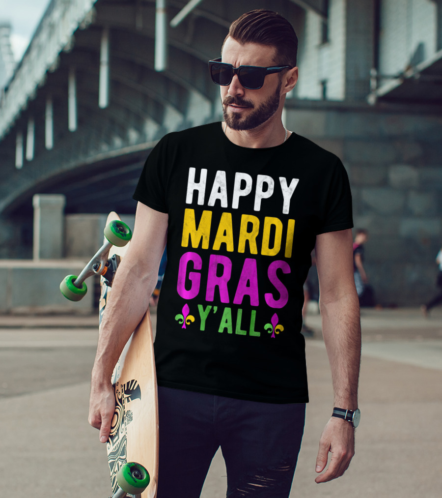 Happy Mardi Gras Y'all Funny Party Fleur De Lis T-Shirt