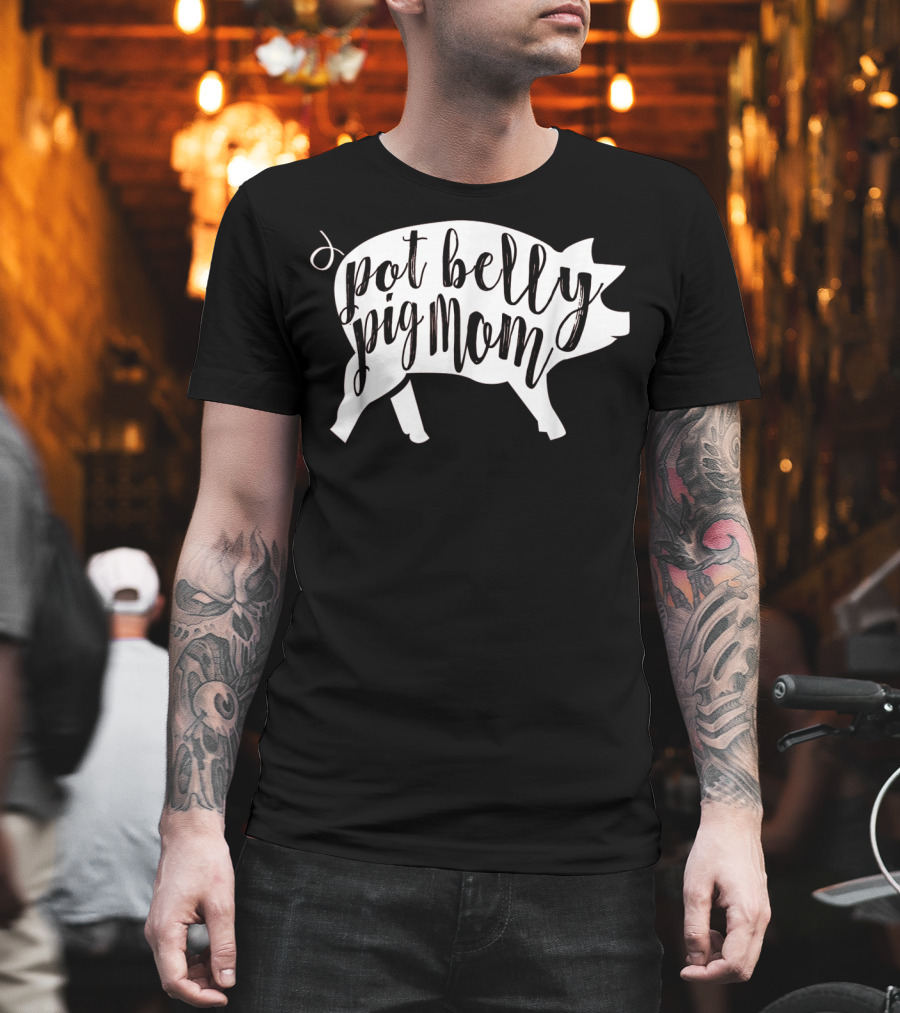 Pot Belly Pig Mom T-Shirt