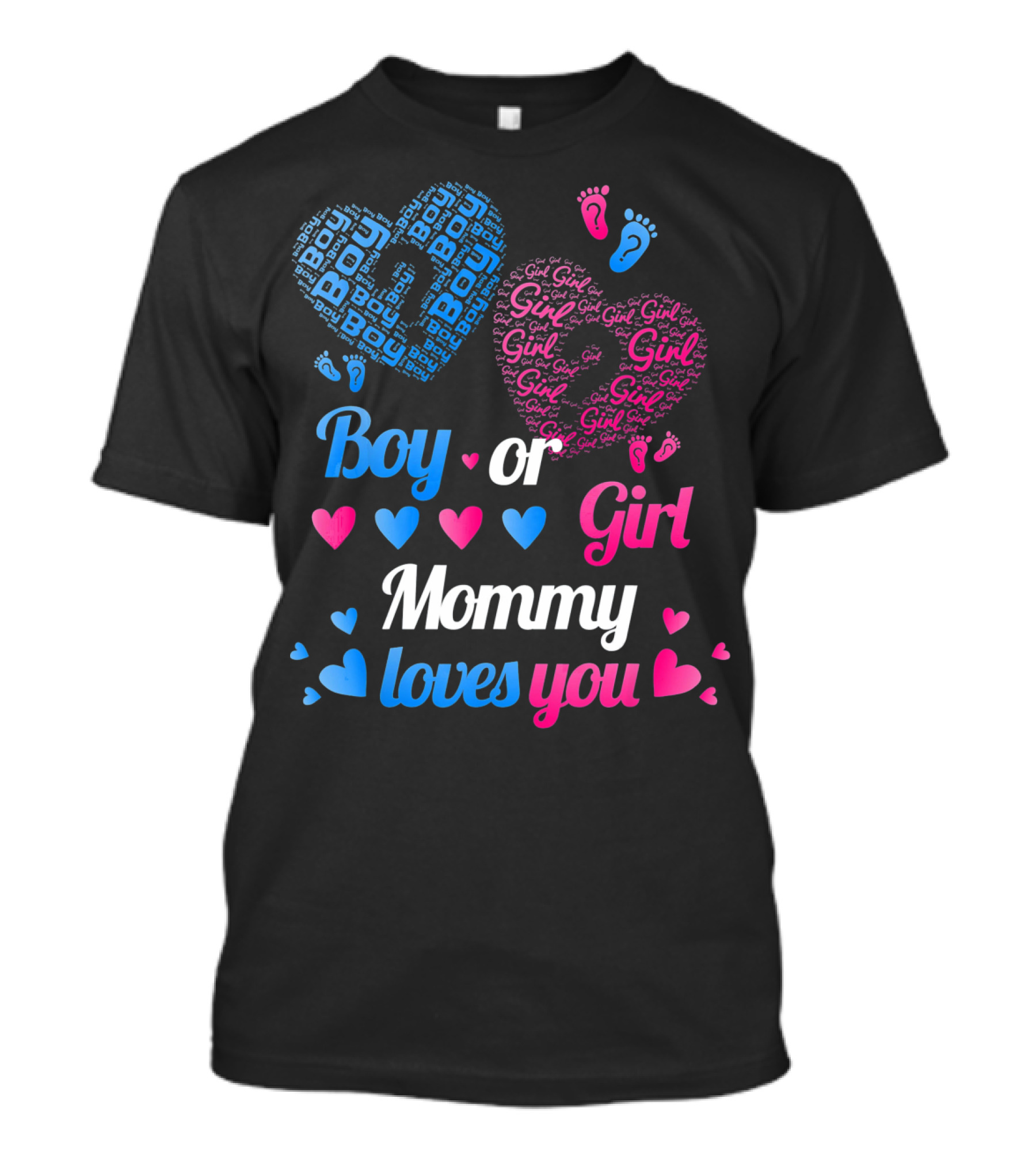 Boy Or Girl Mommy Loves You T-Shirt