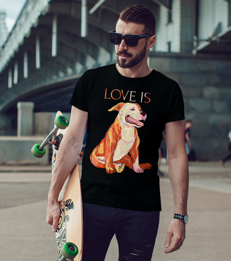 LOVE IS Pitbull Dog Cute T-Shirt