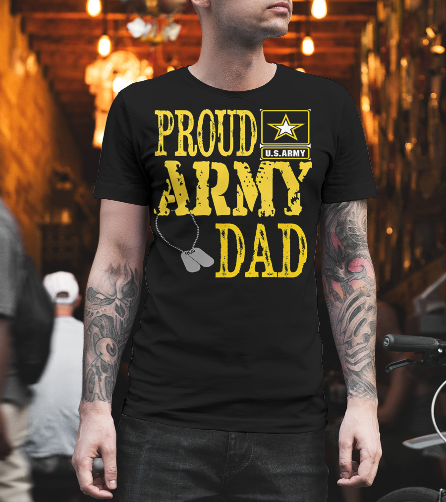 Proud Army Dad U.S. Army Military Pride Dog Tags T-Shirt