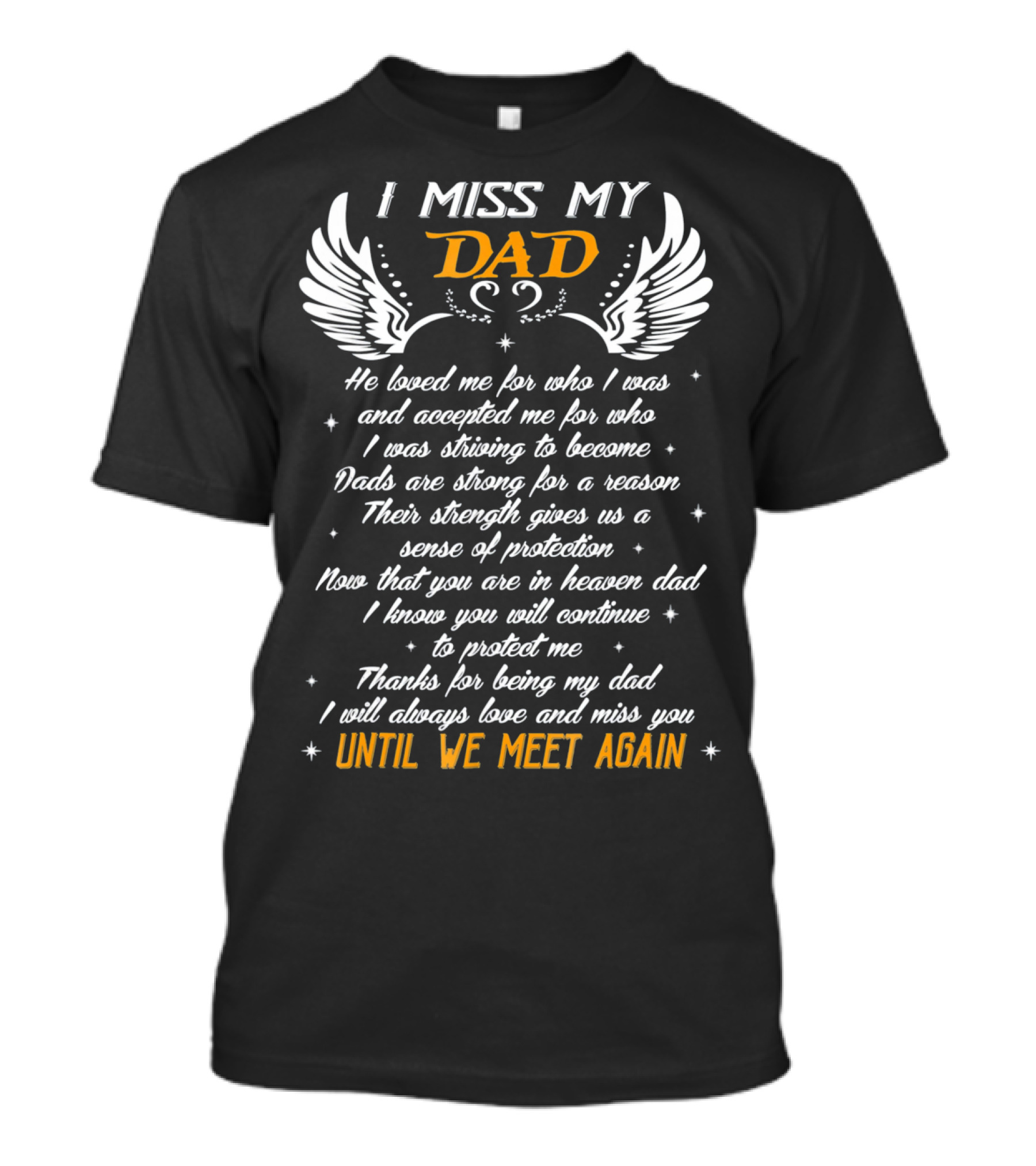 I Miss My Dad In Heaven Until We Meet Again T-Shirt
