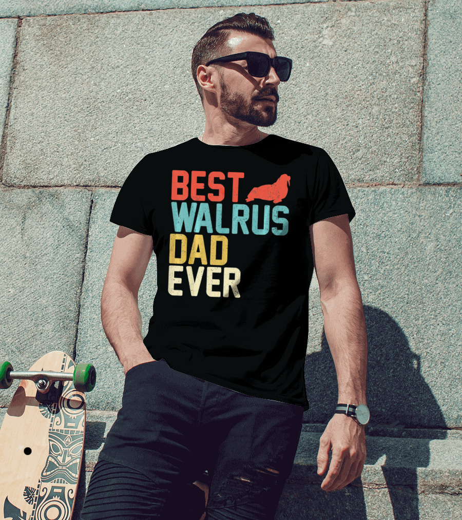 BEST WALRUS DAD EVER Walrus T-Shirt