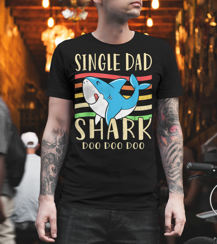 Single Dad Shark Doo Doo Doo Retro Vintage T-Shirt