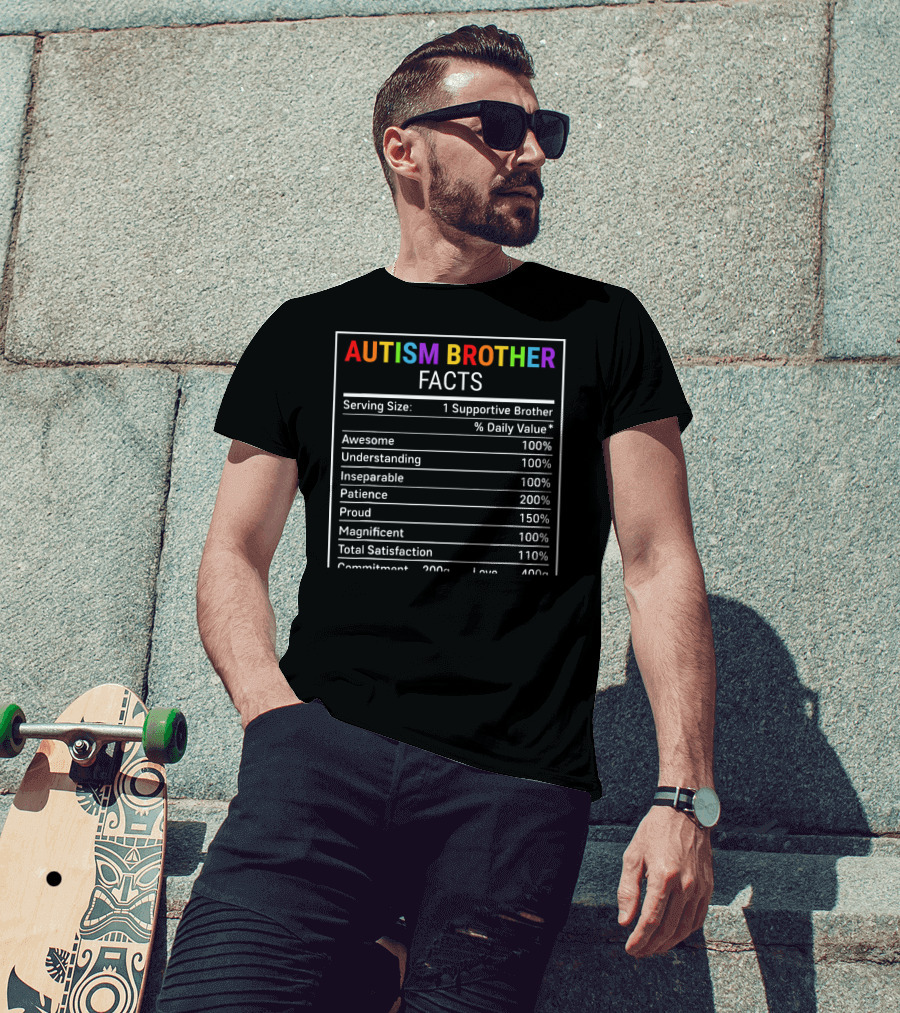 Autism Brother Facts Serving Size Supportive Awareness T-Shirt