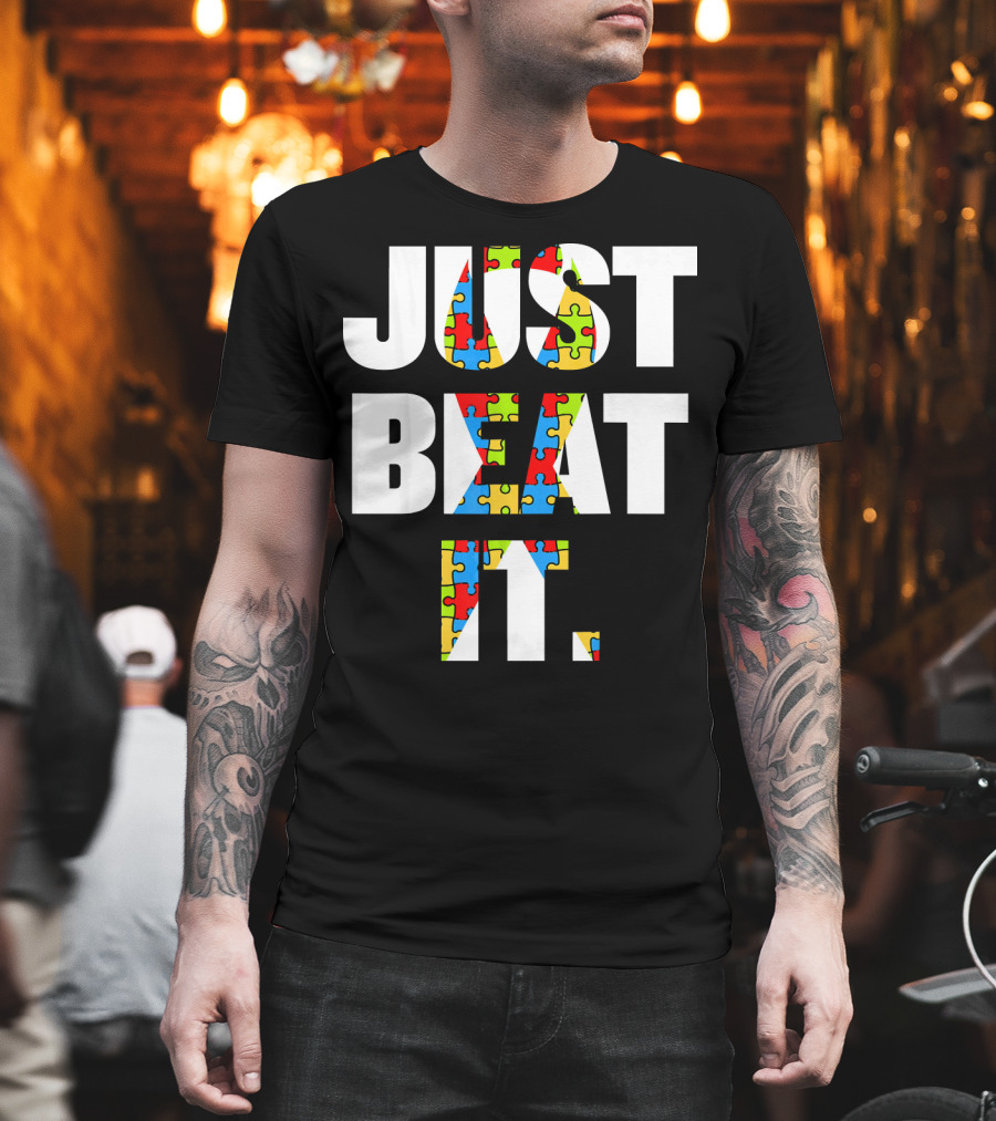 Just Beat It Autism Puzzle T-Shirt
