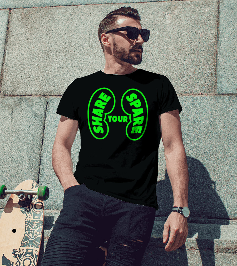 Share Your Spare Kidney Organ Donor Awareness T-Shirt