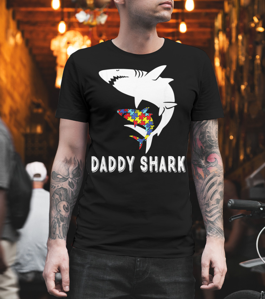 Daddy Shark Autism Awareness Puzzle Piece Sharks T-Shirt