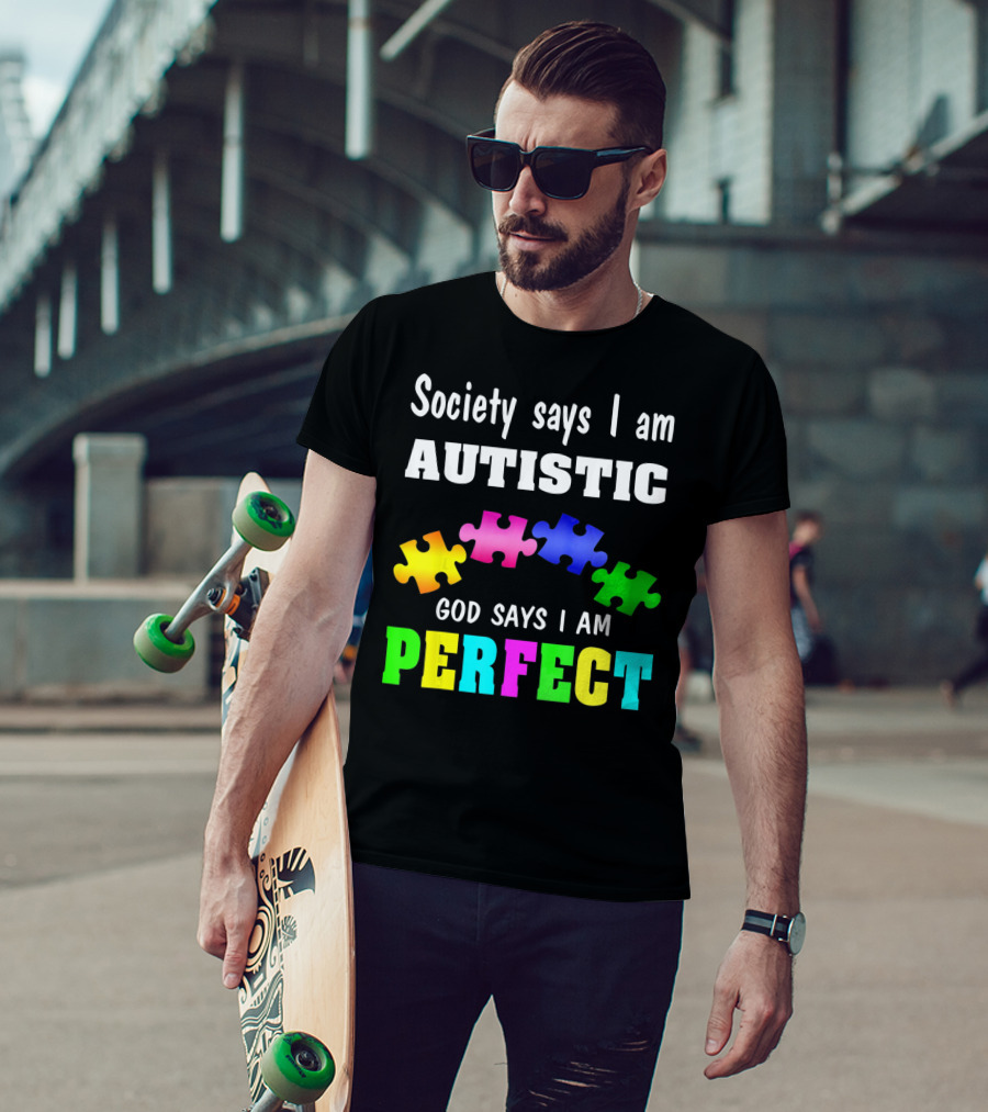 Society Says I Am Autistic God Says I Am Perfect Autism Awareness Puzzle T-Shirt