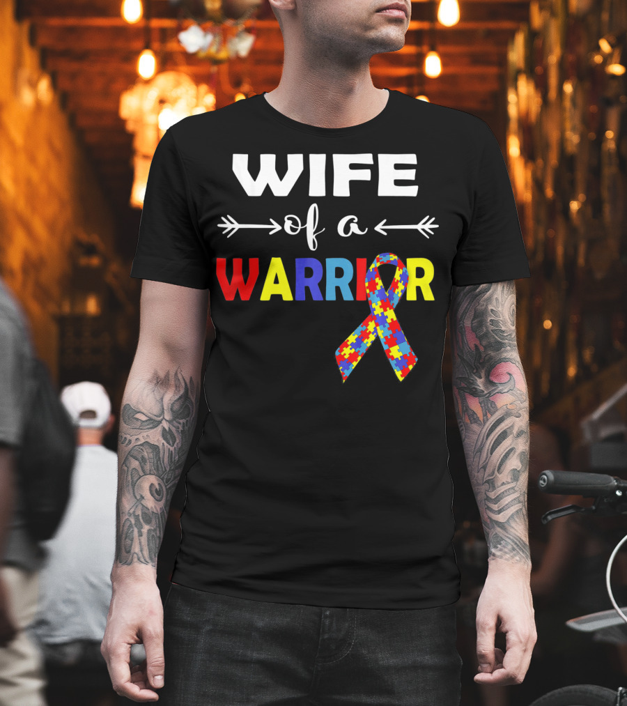 Wife of a Warrior Autism Awareness Ribbon Puzzle T-Shirt