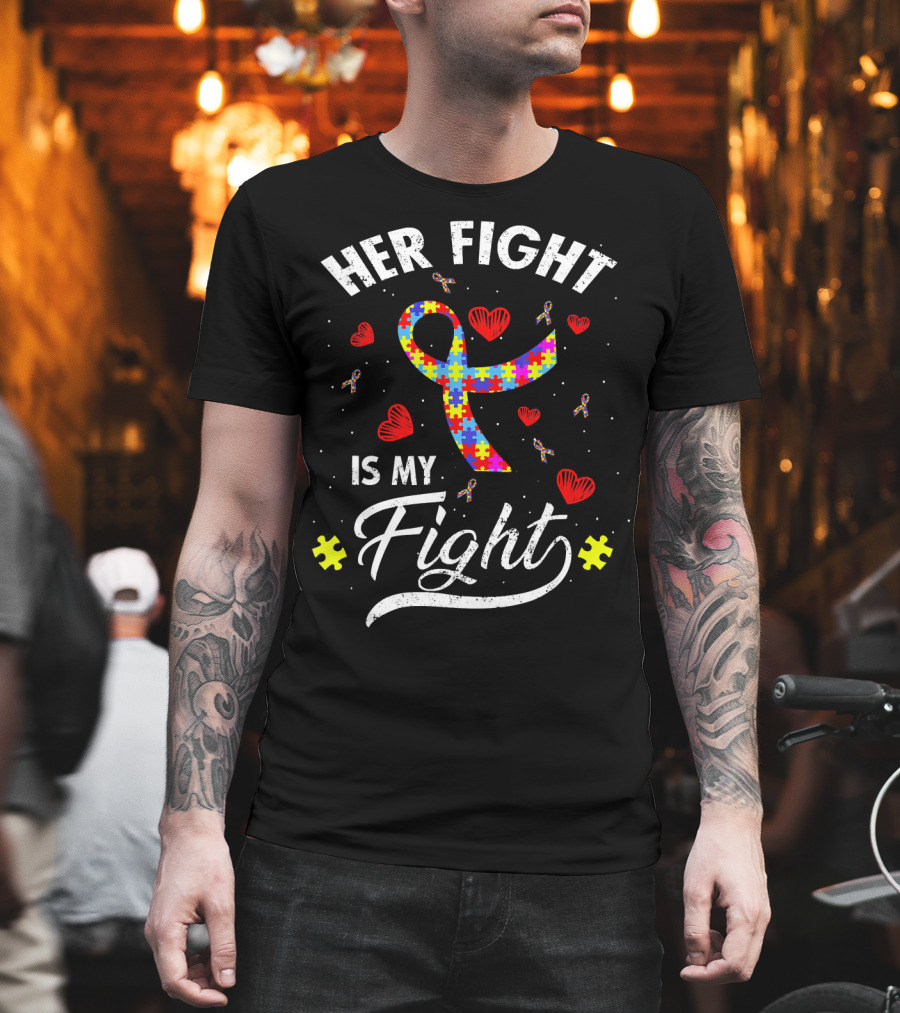 Her Fight Is My Fight Puzzle Ribbon Hearts Autism Awareness T-Shirt