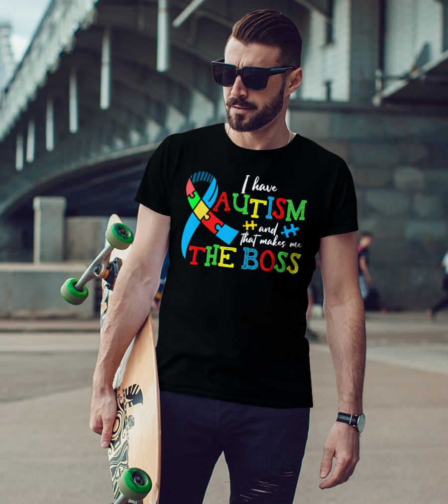 I Have Autism And That Makes Me The Boss With Colorful Puzzle T-Shirt