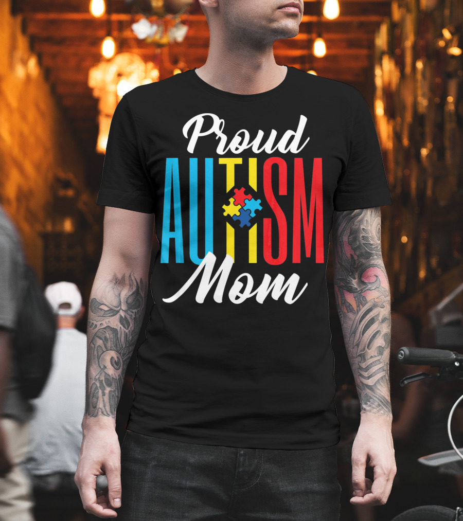 Proud Autism Mom Colorful Puzzle Piece Awareness Support T-Shirt