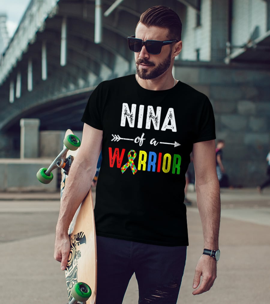 Nina Of A Warrior Autism Awareness Family T-Shirt