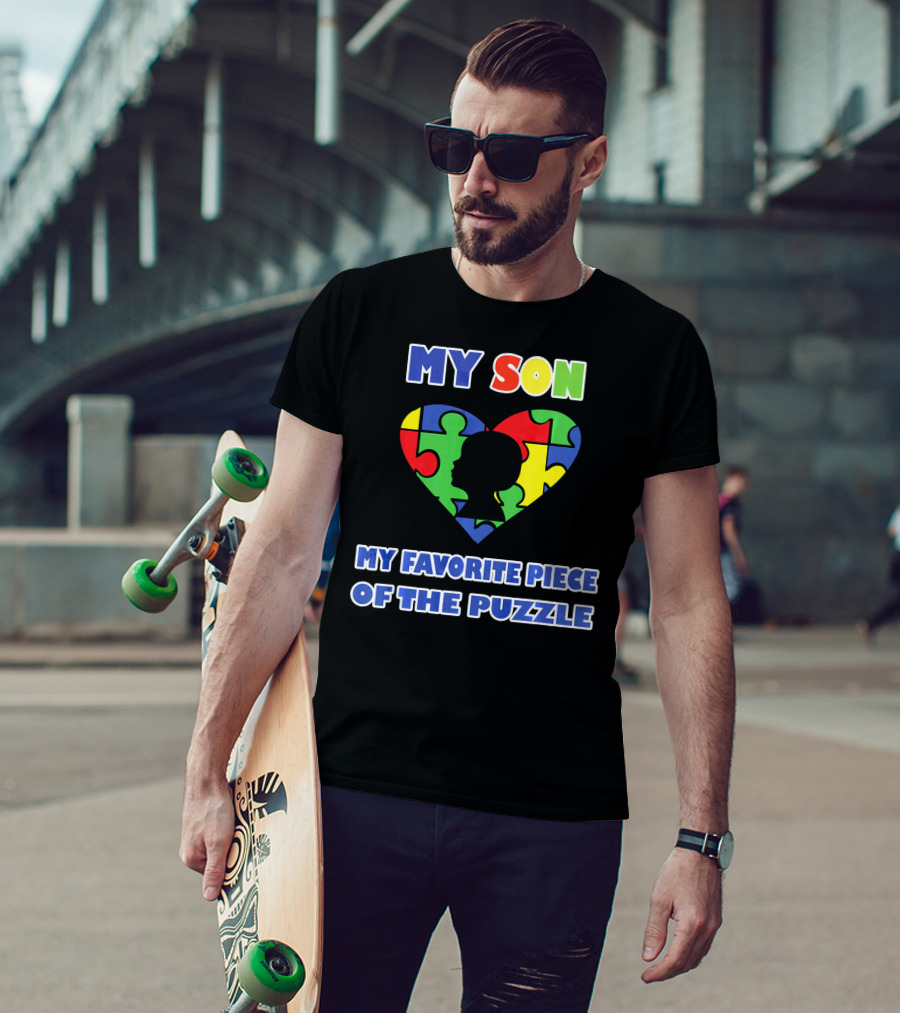 My Son My Favorite Piece Of The Puzzle Autism Awareness T-Shirt