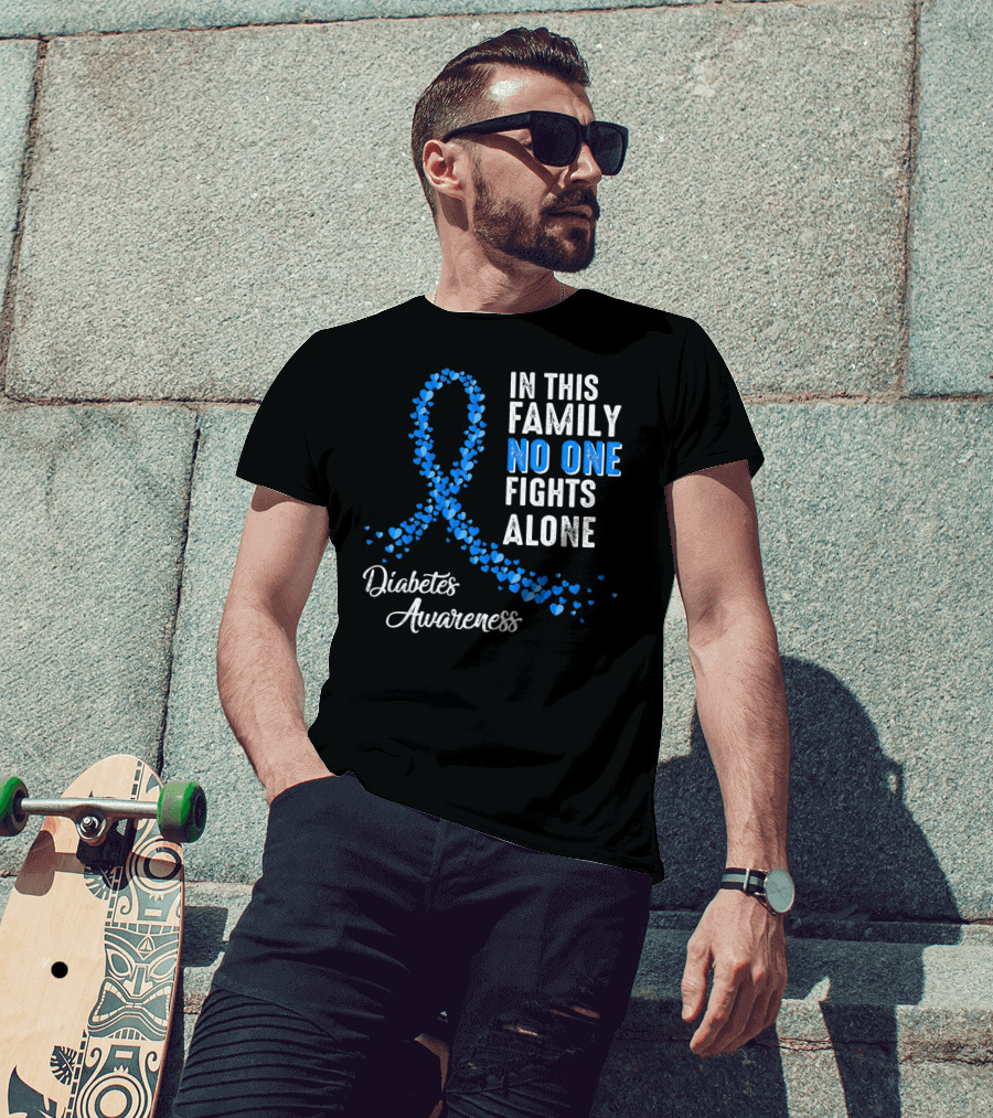 In This Family No One Fights Alone Diabetes Awareness T-Shirt