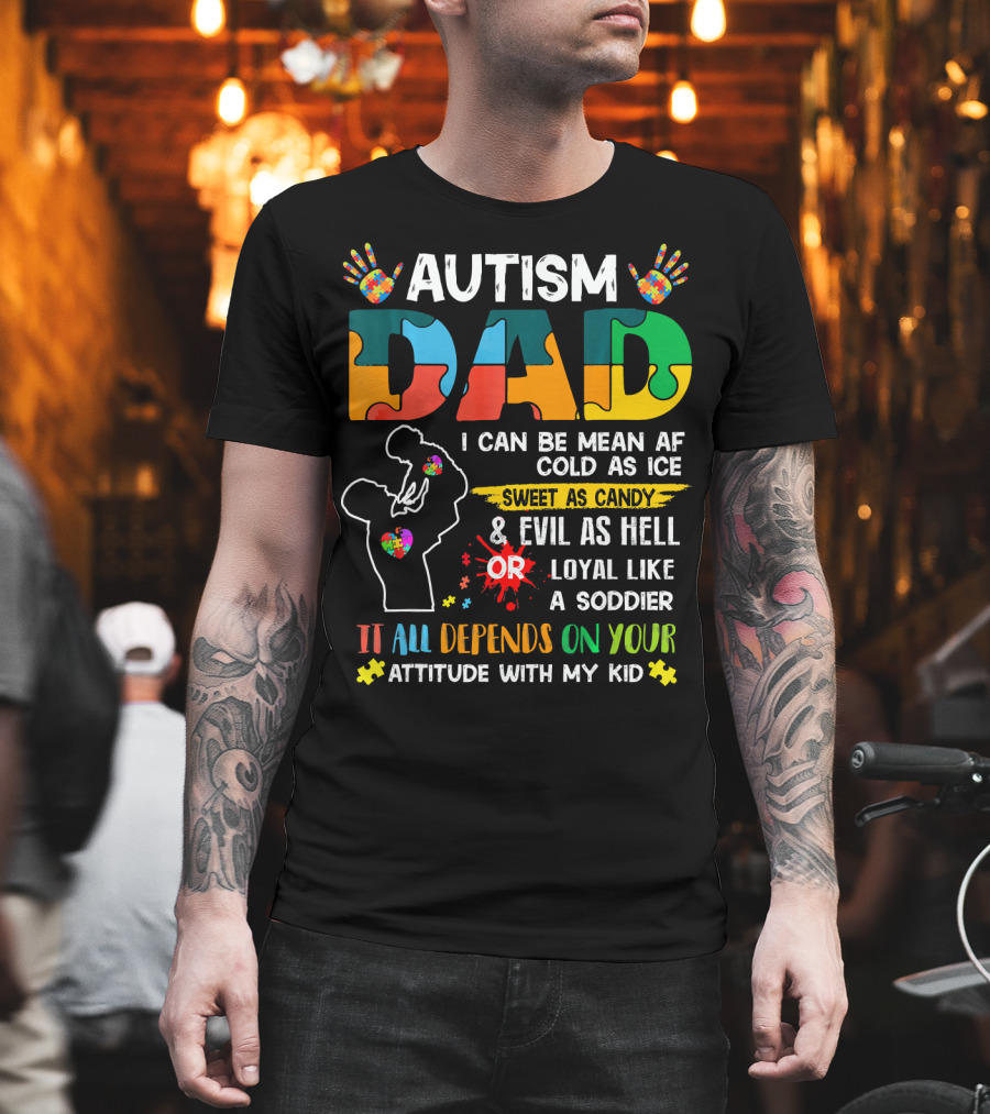 Autism Dad Ribbon Mean Cold Sweet Candy Evil Loyal Soldier Attitude Kid T-Shirt