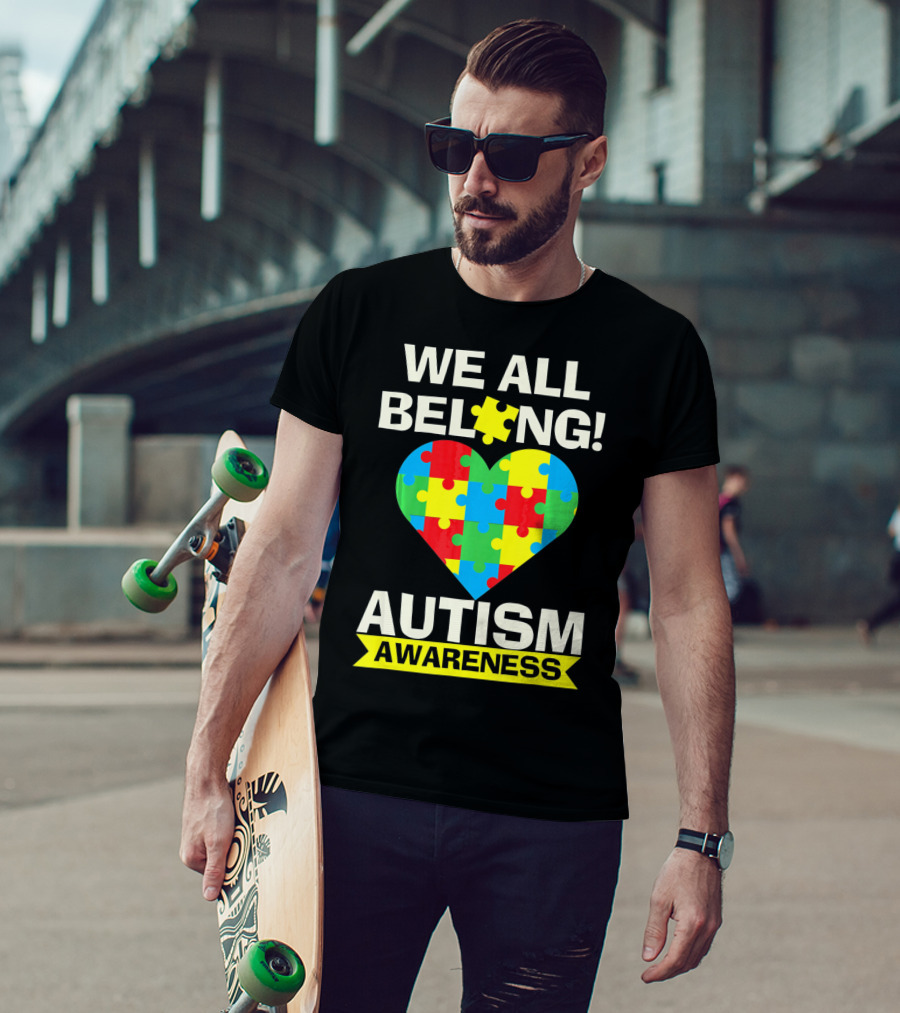 Autism Awareness We All Belong Puzzle Heart T-Shirt