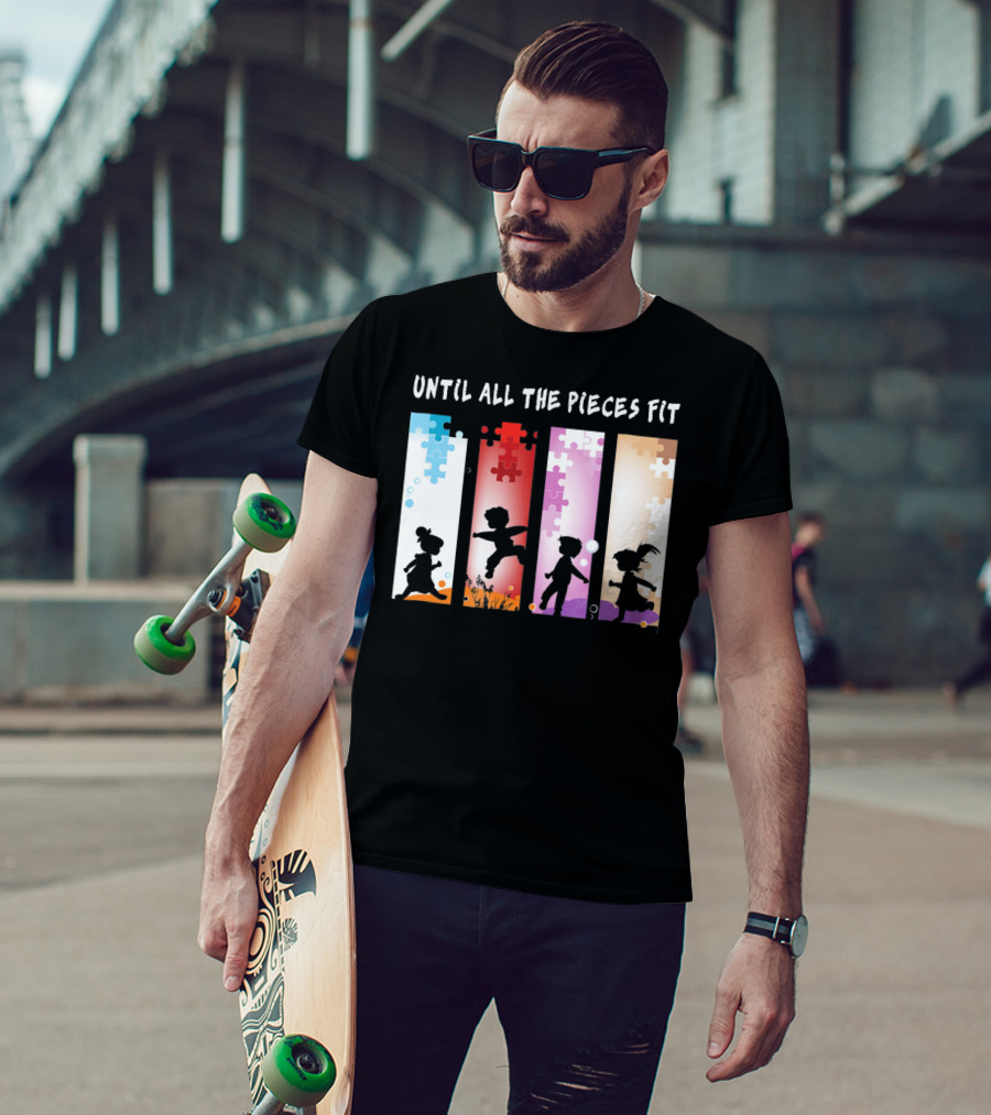 Until All The Pieces Fit Autism Awareness Puzzle T-Shirt