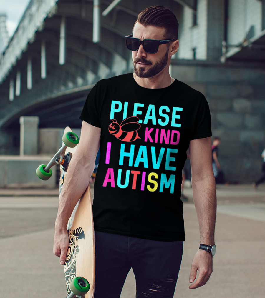 YasDesign Please Bee Kind I Have Autism Awareness T-Shirt