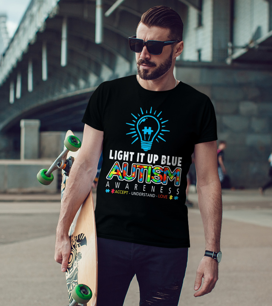 Light It Up Blue Autism Awareness Accept Understand Love T-Shirt