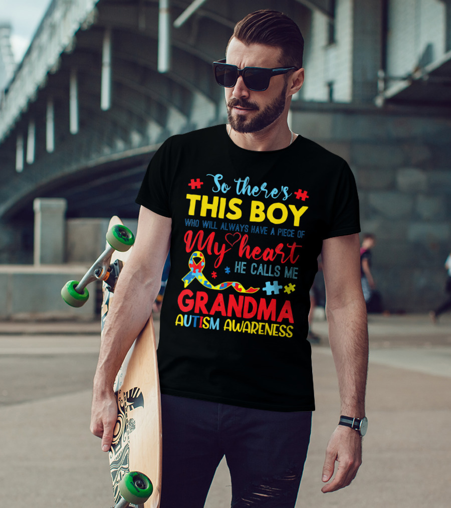 So There's This Boy Autism Awareness Grandma T-Shirt