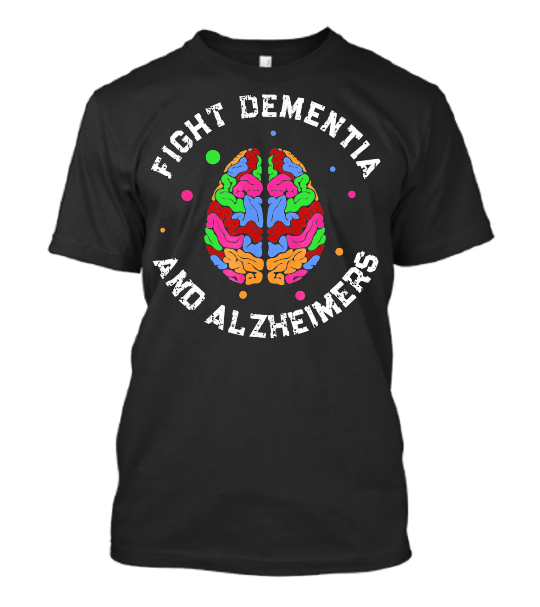 Fight Dementia And Alzheimer's Colorful Brain Awareness T-Shirt