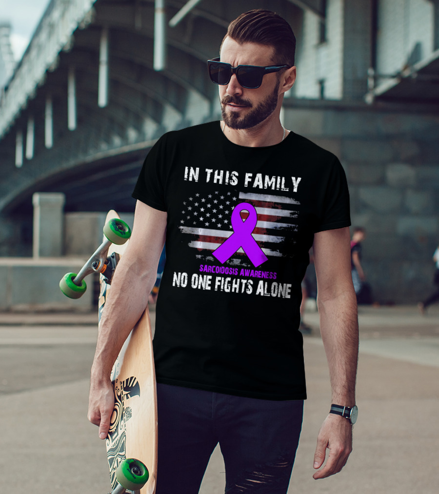 In This Family Sarcoidosis Awareness No One Fights Alone American Flag Purple T-Shirt