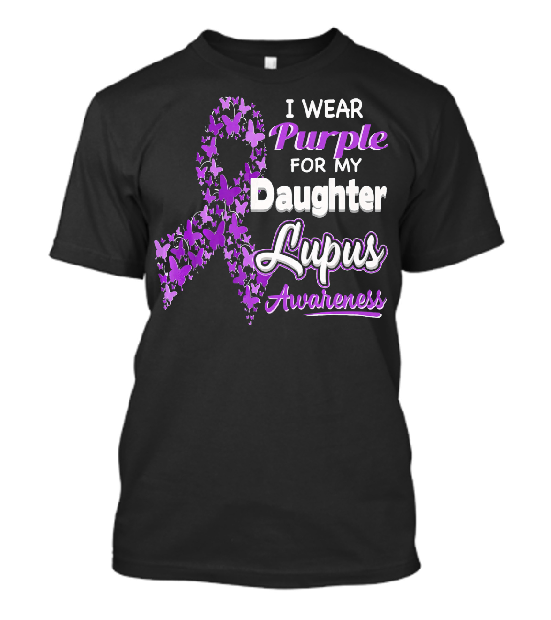 I Wear Purple For My Daughter Lupus Awareness T-Shirt