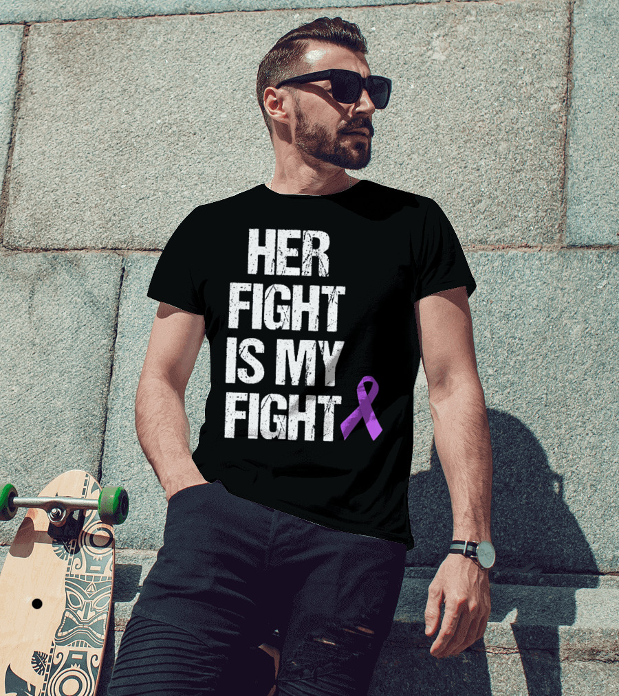 Her Fight Is My Fight Purple Ribbon Epilepsy Awareness T-Shirt
