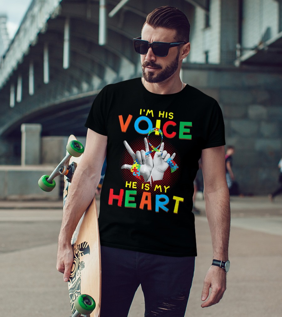 I'm His Voice He Is My Heart Autism Awareness Parents Autis T-Shirt