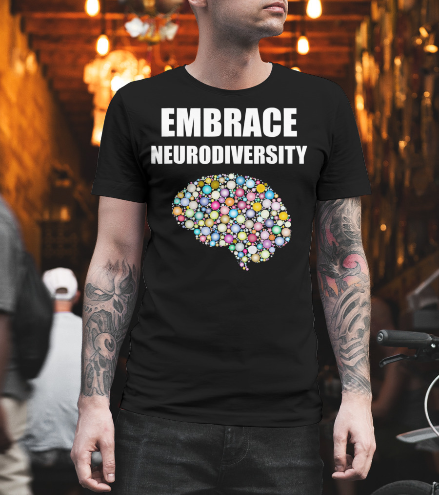 EMBRACE NEURODIVERSITY Colorful Brain Bubbles Design For ASD T-Shirt