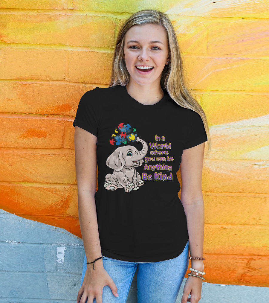 In A World Where You Can Be Anything Be Kind Elephant Puzzle Autism Awareness T-Shirt