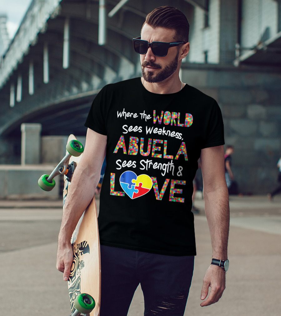 Where The World Sees Weakness Abuela Sees Strength And Love Puzzle Heart Autism Awareness T-Shirt