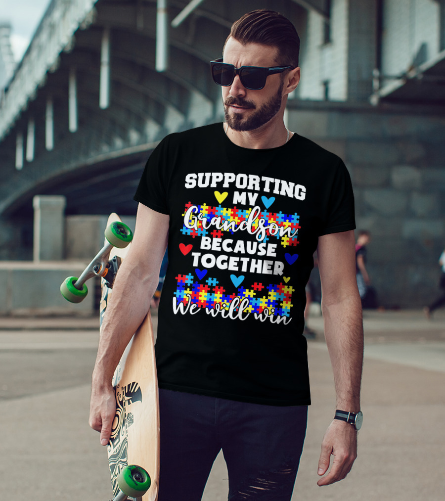 Supporting My Grandson Autism Awareness Puzzle Hearts Together We Will Win T-Shirt