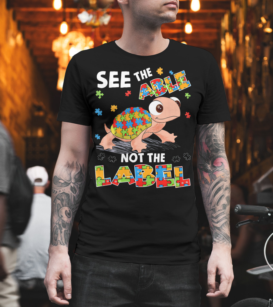 See The Able Not The Label Autism Puzzle Turtle T-Shirt