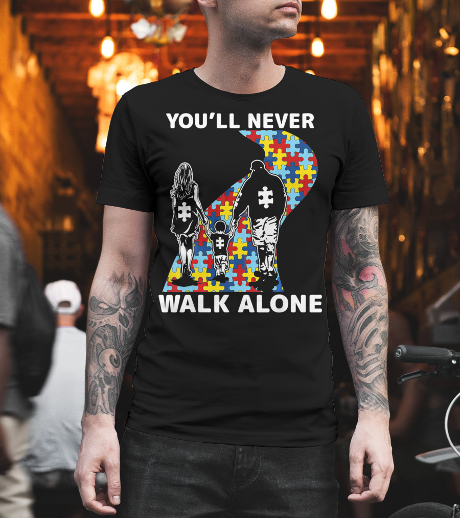 You'll Never Walk Alone Autism Awareness Family Puzzle Path T-Shirt