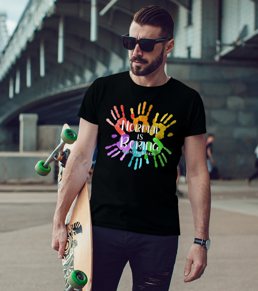 Autism Awareness Normal Is Boring Rainbow Handprints T-Shirt