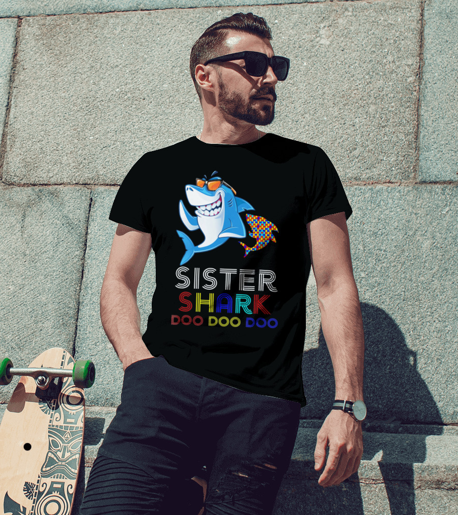Sister Shark Doo Doo Doo Autism Awareness T-Shirt