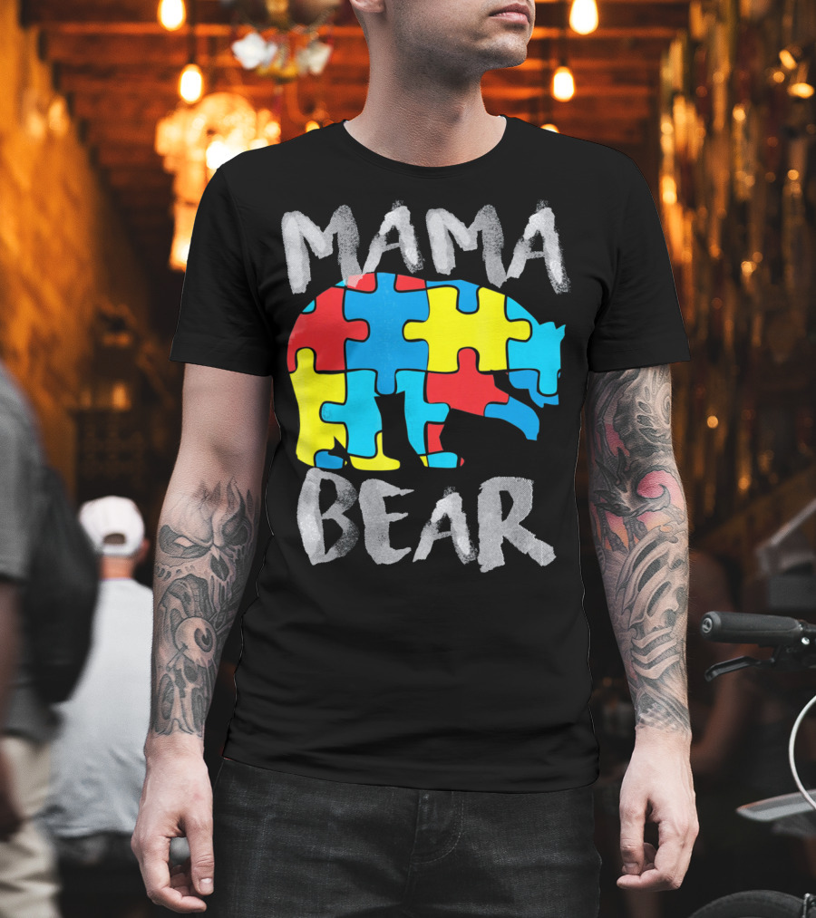 Mama Bear Autism Awareness Puzzle Piece Love Support T-Shirt