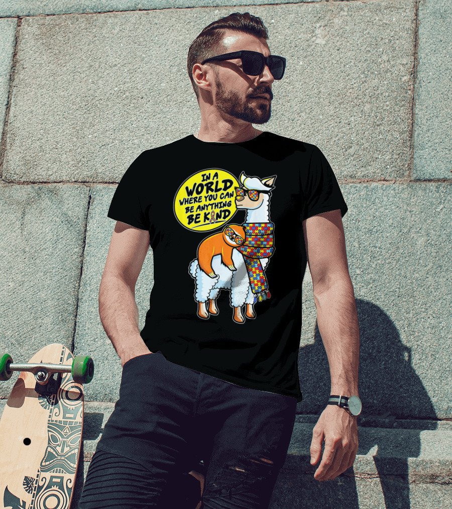 In A World Where You Can Be Anything Be Kind Autism Awareness Sloth Riding Llama T-Shirt