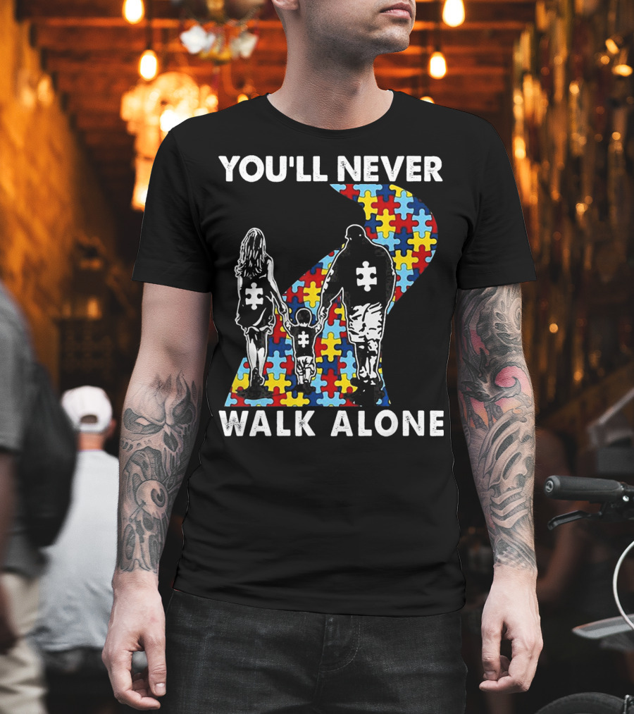 You'll Never Walk Alone Family Autism Awareness Puzzle Path T-Shirt