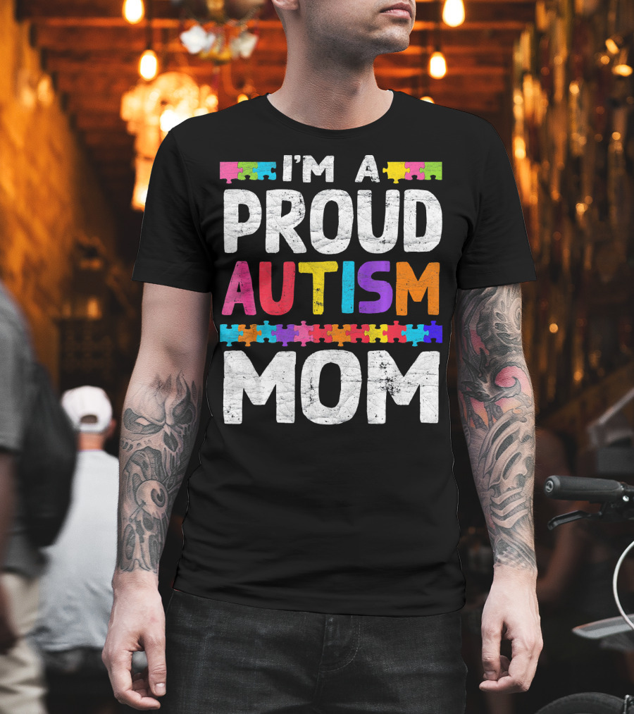 I'm A Proud Autism Mom Autism Awareness Puzzle T-Shirt