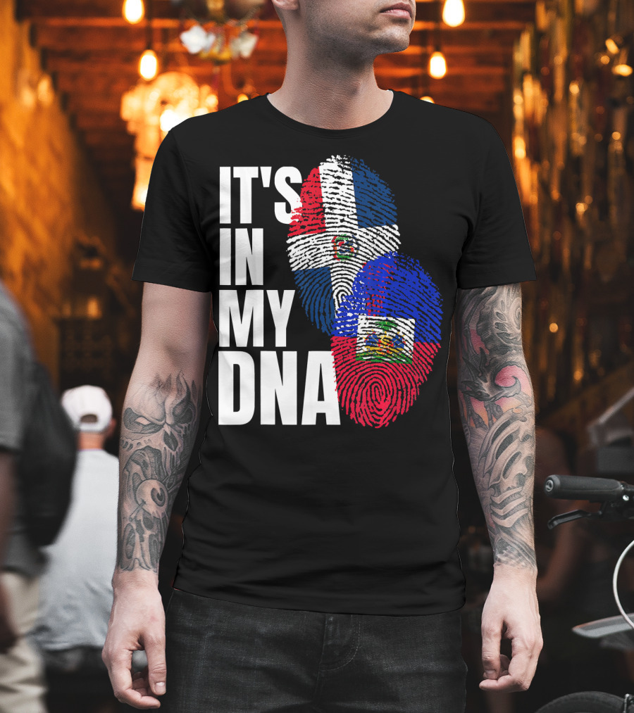 IT'S IN MY DNA Haitian And Dominican Flag Heritage Mix T-Shirt