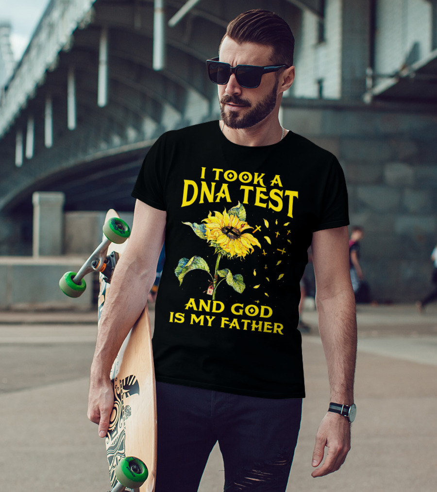 I Took A DNA Test And God Is My Father Sunflower With Crosses T-Shirt