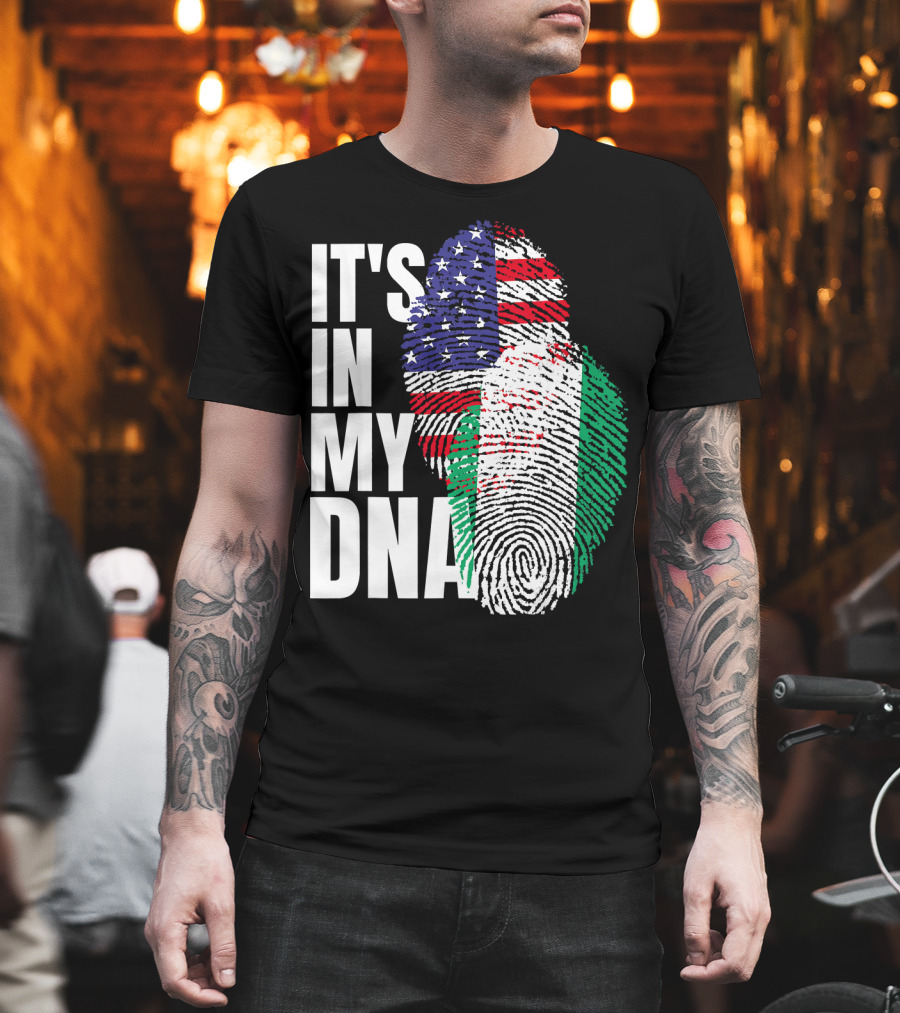 IT'S IN MY DNA American And Nigerian Mix Heritage T-Shirt